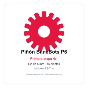Referencia técnica: Piñón BaneBots P6 4:1 para eje de 5 mm